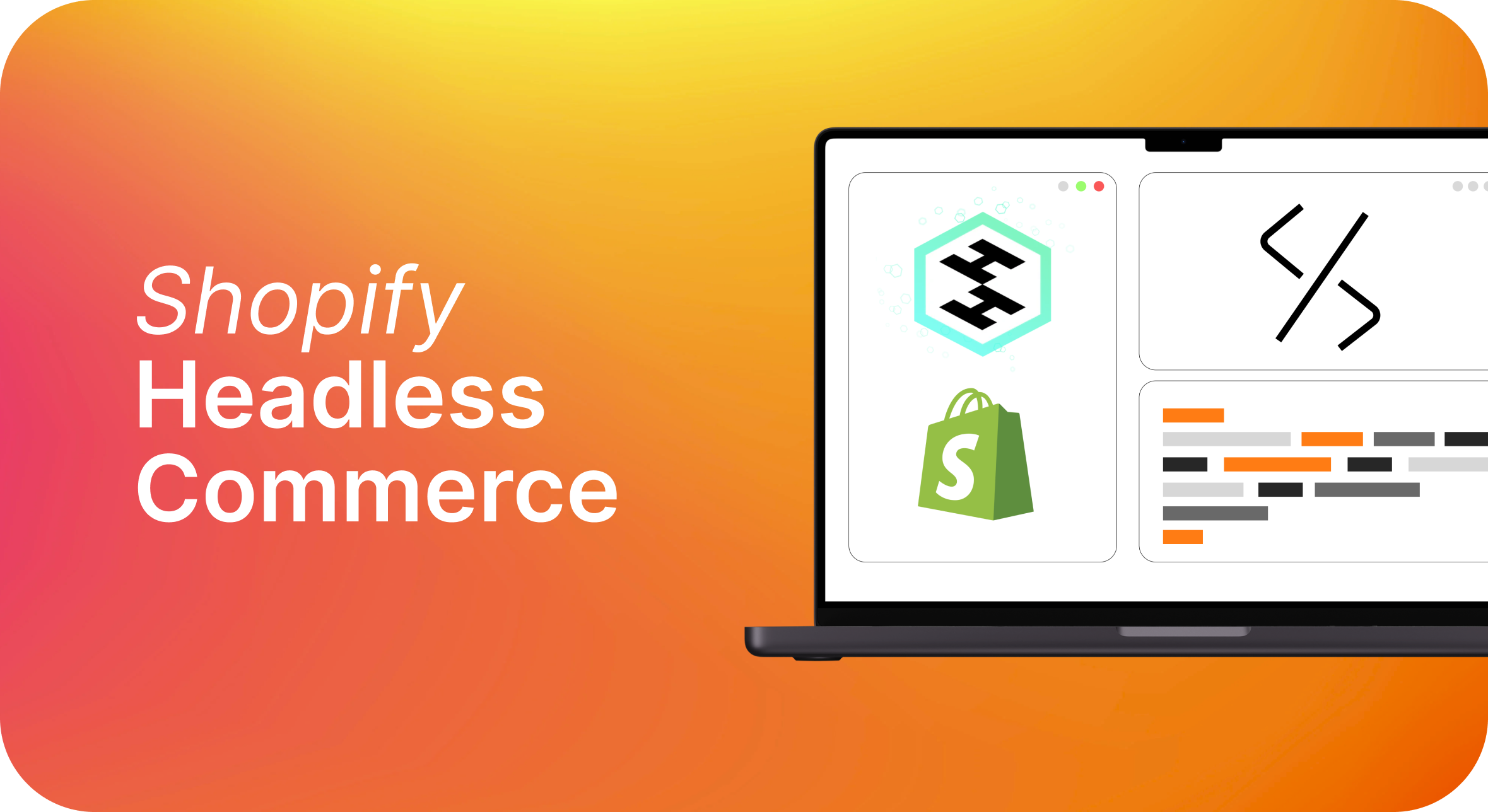 Shopify Headless Commerce by OyeCommerz