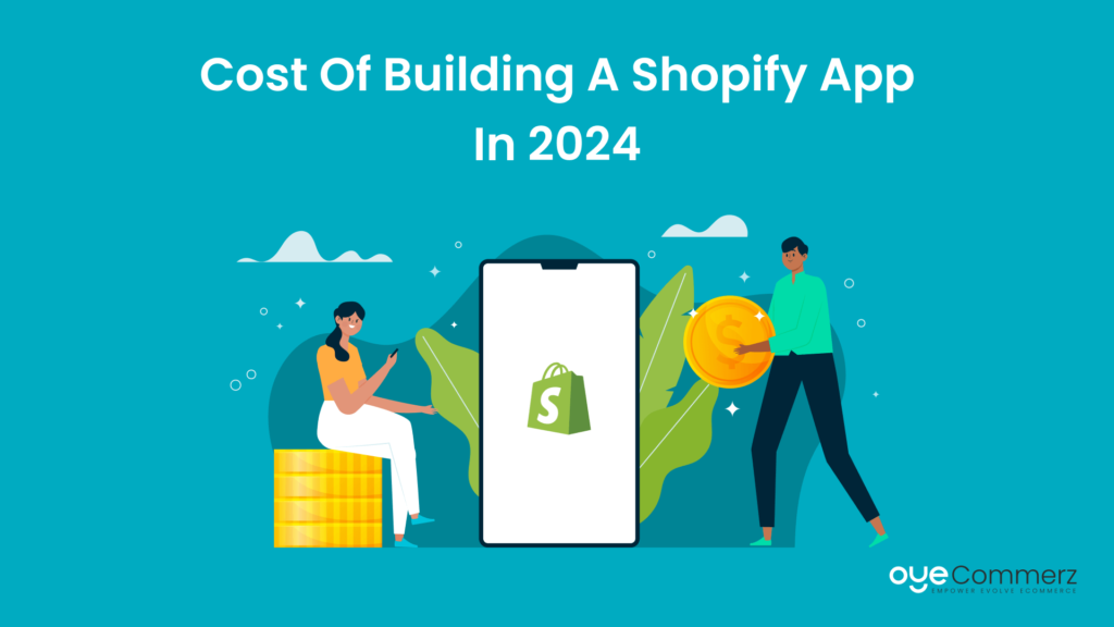 Cost of Develping a Shopify App in 2024