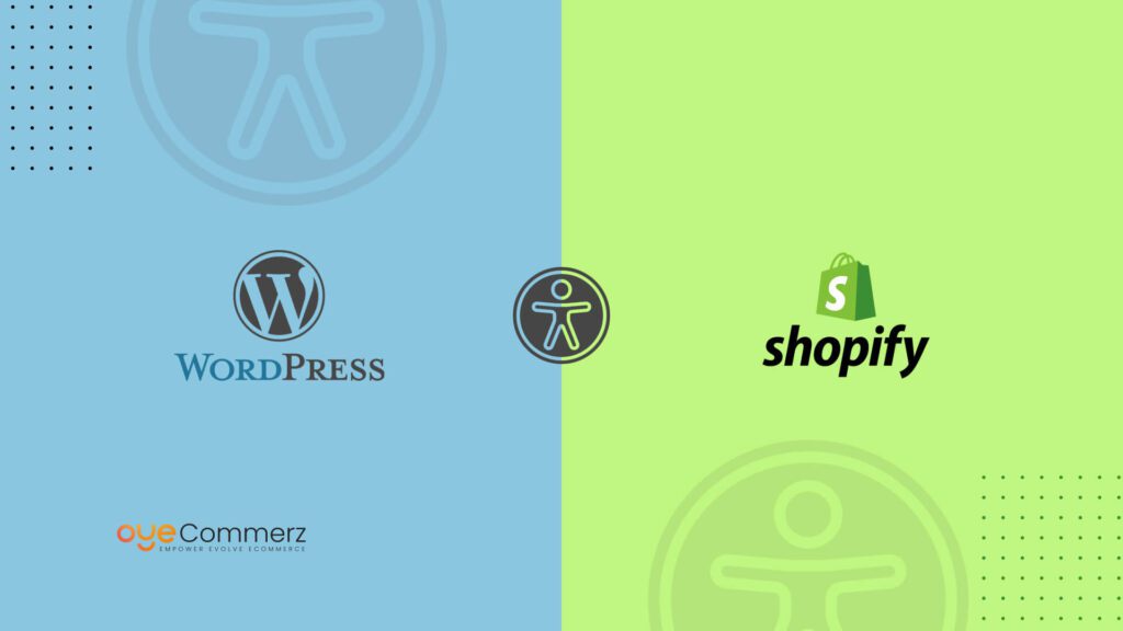 Comparing Accessibility Options Between WordPress and Shopify