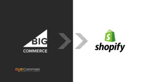 Shifting to Shopify from BigCommerce