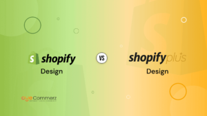 Shopify Plus Design vs. Shopify Standard Design