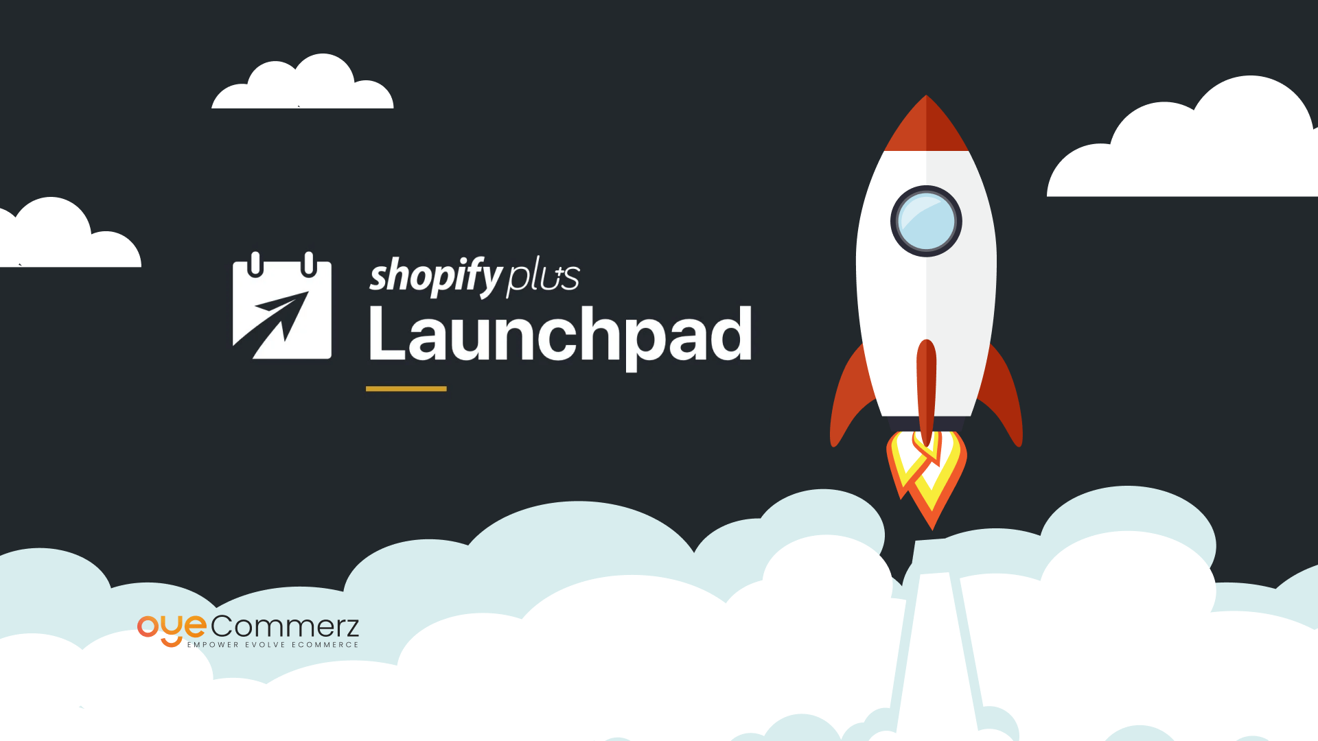 Benefits of Shopify Plus Launchpad - Automate and Accelerate