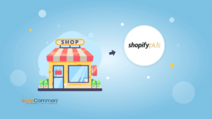 How to Migrate Your Online Store Design to Shopify Plus