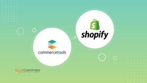 How to Successfully Migrate from Commercetools to Shopify