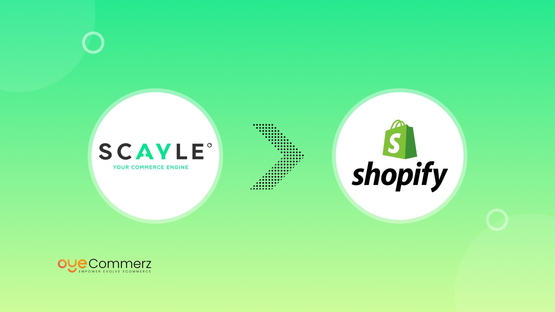 How to Migrate from SCAYLE to Shopify