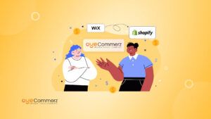 What to Expect When You Choose Oyecommerz for Wix to Shopify Migration