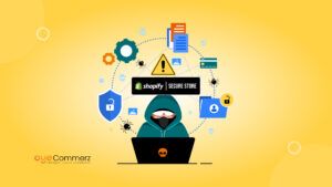 Shopify Store Against Emerging Cyber Threats