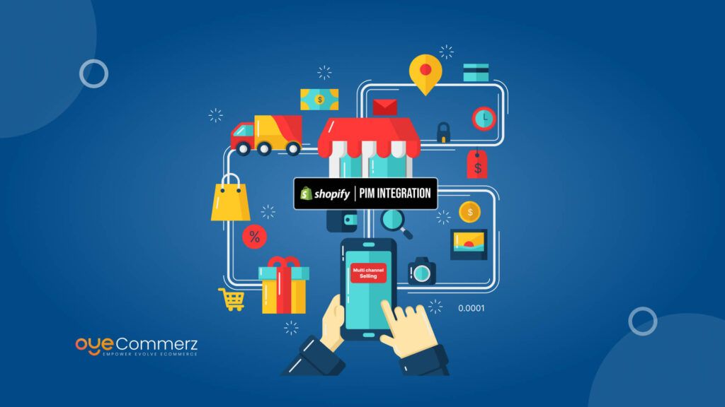 The Ultimate Guide to Shopify PIM Integration for Multi-Channel Selling