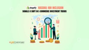 Why Shopify NASDAQ-100 Inclusion Signals a Shift in E-Commerce Investment Trends (2025)