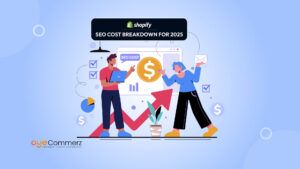 How Much Does Shopify SEO Cost_ A Complete Breakdown for 2025