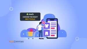 How to Choose the Right Shopify SEO Tool for Your Online Store