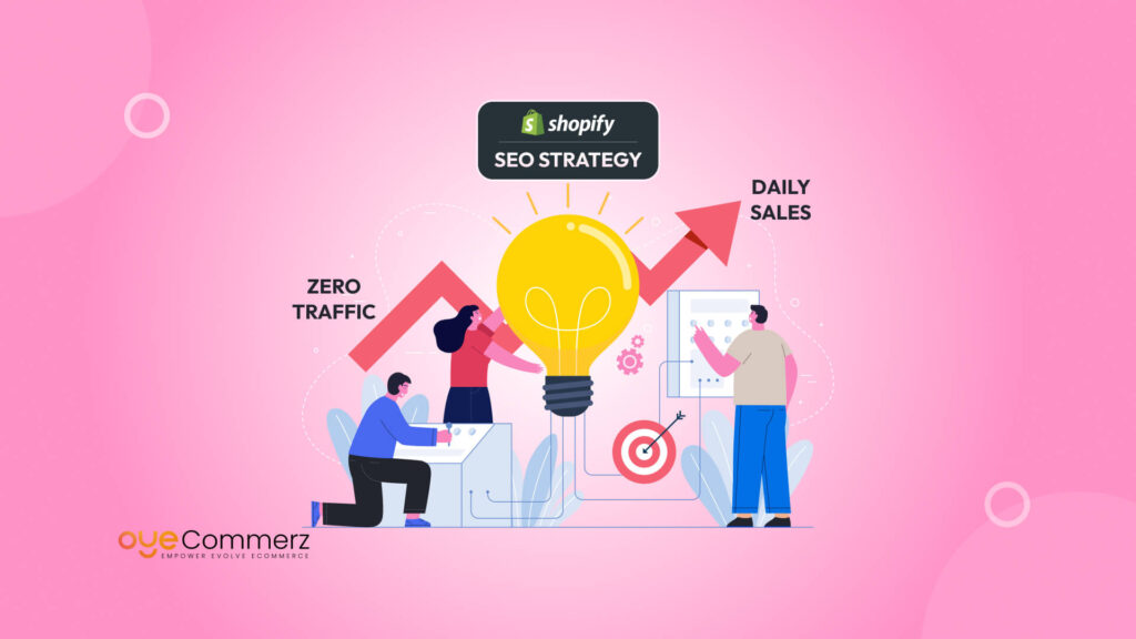 Shopify SEO Strategy: From Zero Traffic to Daily Sales