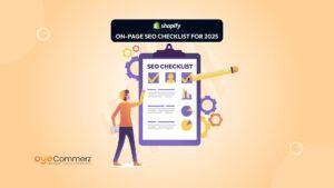 The Ultimate Shopify On-Page SEO Checklist for 2025