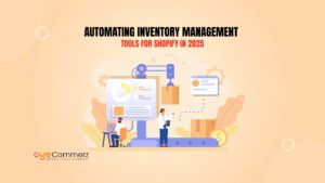 Automating Inventory Management_ Tools for Shopify in 2025
