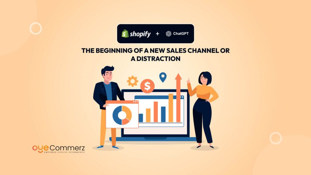 ChatGPT’s Shopify Integration_ The Beginning of a New Sales Channel or a Distraction_