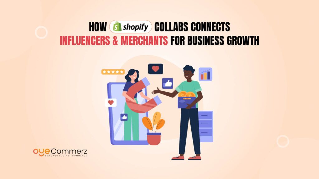 How Shopify Collabs Connects Influencers and Merchants for Business Growth