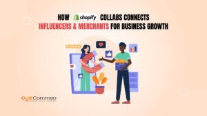 How Shopify Collabs Connects Influencers and Merchants for Business Growth