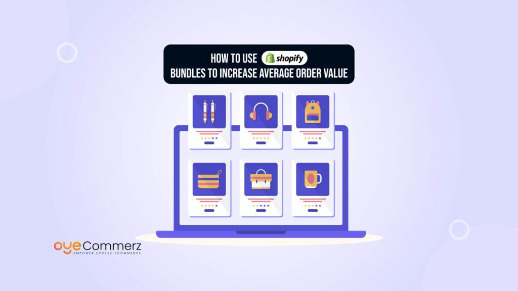 How to Use Shopify Bundles to Increase Average Order Value