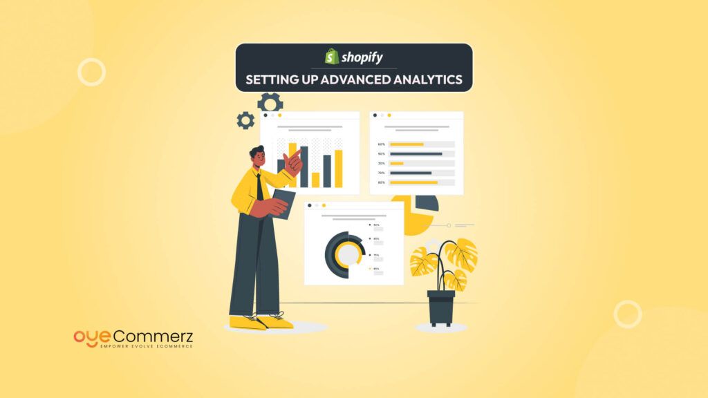 Setting Up Advanced Analytics_ Tracking Your Shopify Store's Performance