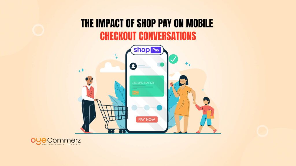 The Impact of Shop Pay on Mobile Checkout Conversions