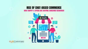 The Rise of Chat-Based Commerce_ How Shopify and OpenAI Are Shaping Consumer Behavior